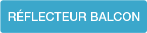 RÉFLECTEUR BALCON